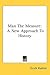 Man the Measure: A New Approach to History