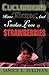 cucumbers have thorns and snakes love strawberries by Janice E. Sullivan