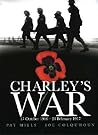Charley's War, Volume 3 by Pat Mills Charley's War, Volume 3 by Pat Mills