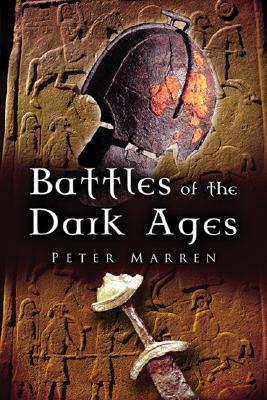 Battles of the Dark Ages: British Battlefields AD 410 to 1065 (Hardcover)
