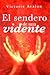 El sendero de un vidente/ The Path of a Clairvoyant (Spanish Edition)