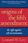 Origins of the Fifth Amendment: The Right Against Self-Incrimination