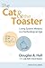 The Cat and the Toaster: Living System Ministry in a Technological Age (Urban Voice)