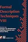 Formal Description Techniques VIII (IFIP Advances in Information and Communication Technology)