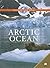 Arctic Ocean (Oceans And Seas)