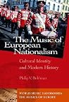 The Music of European Nationalism The Music of European Nationalism