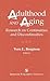 Adulthood and Aging: Research on Continuities and Discontinuities