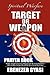 Target or Weapon by EBENEZER GYASI