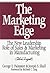 The Marketing Edge: The New Leadership Role of Sales & Marketing in Manufacturing