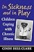 In Sickness and in Play: Children Coping with Chronic Illness (Rutgers Series in Childhood Studies)