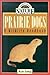 Prairie Dogs by Kim Long