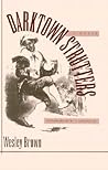 Darktown Strutters: A Novel Darktown Strutters: A Novel