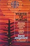 Weaver of Worlds: From Navajo Apprenticeship to Sacred Geometry and Dreams : A Woman's Journey in Tapestry