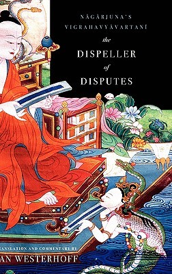 The Dispeller of Disputes: Nagarjuna's Vigrahavyavartani (Paperback)