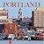 Portland: The City by the Sea (Regional Photos)
