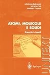 Atomi, Molecole e Solidi: Esercizi risolti (UNITEXT) (Italian Edition)