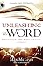 Unleashing the Word by Max McLean