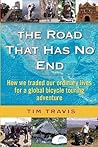 The Road That Has No End by Tim Travis