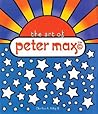 The Art of Peter Max by Charles A. Riley II The Art of Peter Max by Charles A. Riley II