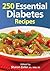 250 Essential Diabetes Recipes