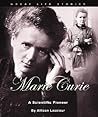 Marie Curie: A Scientific Pioneer (Great Life Stories)