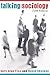 Talking Sociology (5th Edition)