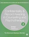 Confidentiality and Record Keeping in Counselling and Psychotherapy (Legal Resources Counsellors & Psychotherapists)