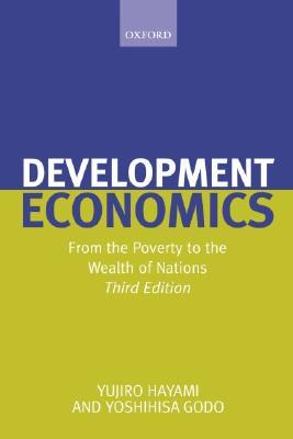 Development Economics: From the Poverty to the Wealth of Nations (Hardcover)