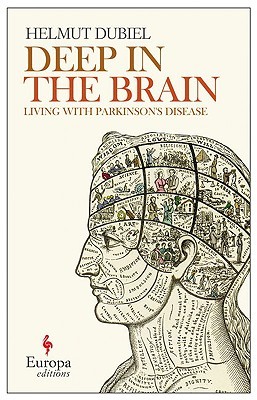 Deep in the Brain: Living with Parkinson's Disease (Paperback)