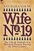 Wife No. 19: The Life & Ordeals of a Mormon Woman During the 19th Century
