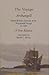 The Voyage of Archangell: James Rosier's Account of the Weymouth Voyage of 1605