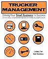 Trucker Management: Driving Your Small Business to Success