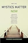 Why the Mystics Matter Now by Frederick Christian Bauersc...