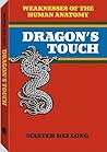 Dragons Touch: Weaknesses of the Human Anatomy