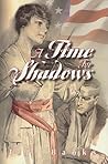 A Time for Shadows A Time for Shadows