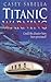 Titanic Warning: Hearing the Voice of God in This Modern Age