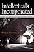 Intellectuals Incorporated by Robert Vanderlan