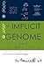 The Implicit Genome