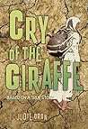 Cry of the Giraffe