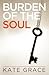 Burden of the Soul