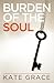 Burden of the Soul