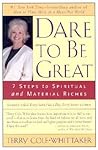 Dare to Be Great!: 7 Steps to Spiritual and Material Riches