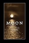 Moon Road: Poems, 1986-2005
