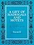 A Gift of Madrigals and Motets (Description and Analysis/ Transcriptions)
