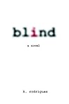 Blind by K. Rodriguez