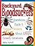 Backyard Bloodsuckers: Questions, Facts, and Tongue Twisters About Creepy, Crawly Creatures