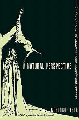 A Natural Perspective: The Development of Shakespearean Comedy and Romance (Paperback)