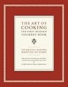 The Art of Cooking: The First Modern Cookery Book (California Studies in Food and Culture, 14)