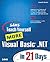 Sams Teach Yourself More Visual Basic.Net in 21 Days