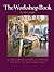 The Workshop Book: A Crafts...
